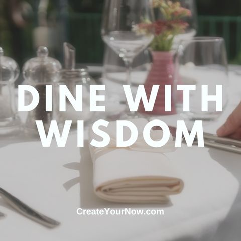 3641 Dine With Wisdom