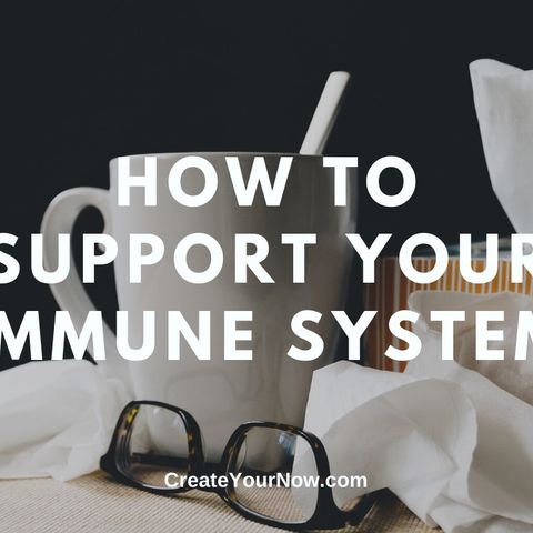 1887 How to Support Your Immune System