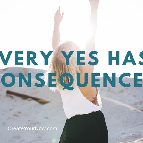 1504 Every Yes Has Consequences