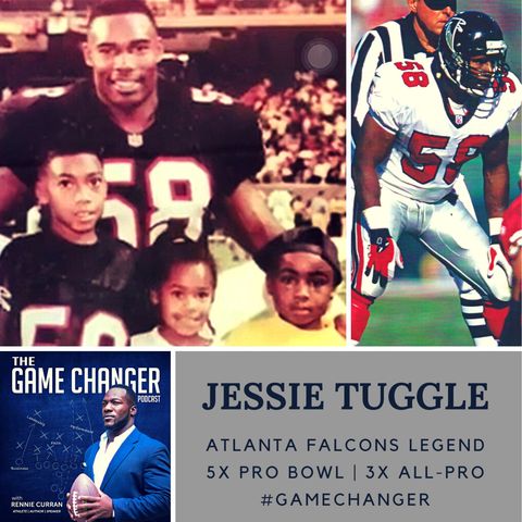 Ep. 6: Do You Have A Role Model? Interview w/ Atl Falcons Legend Jessie Tuggle