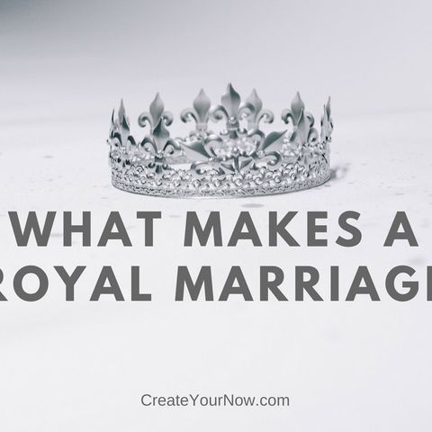 1225 What Makes a Royal Marriage