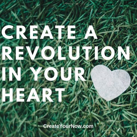 1599 Create a Revolution in Your Heart