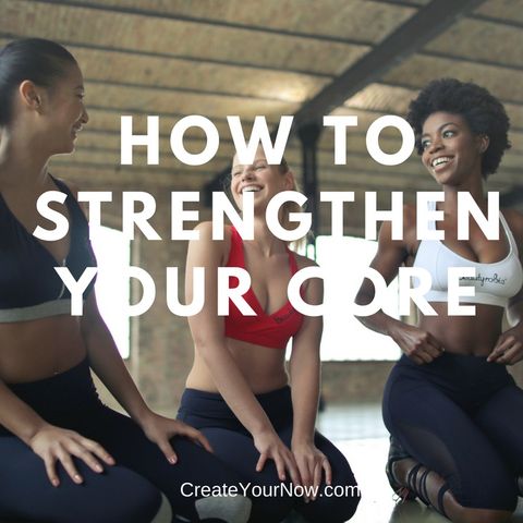 1201 How to Strengthen Your Core