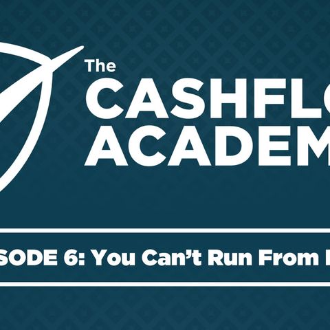 You Can’t Run From Risk (Episode 006)