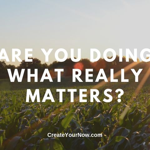 1679 Are You Doing What Really Matters?