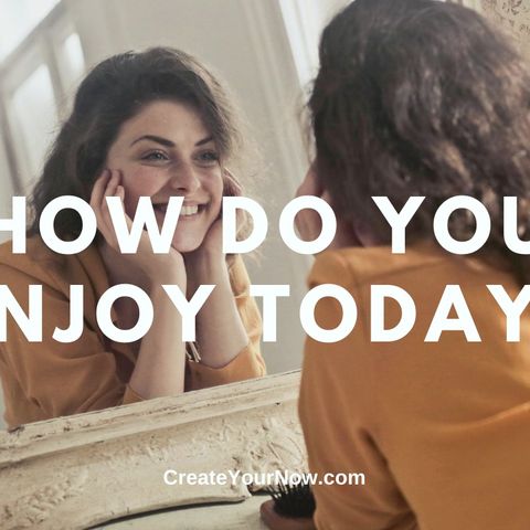 2062 How Do You Enjoy Today?