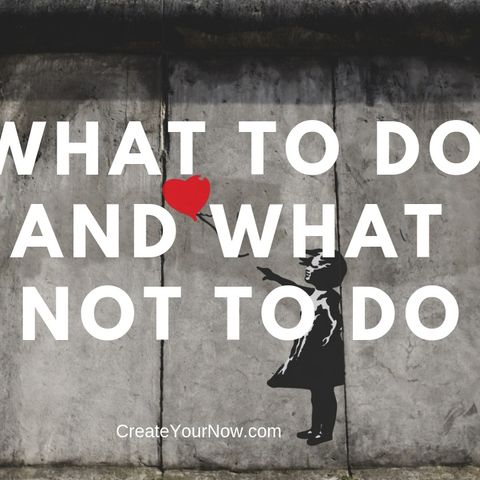 1502 What To Do and What Not To Do?
