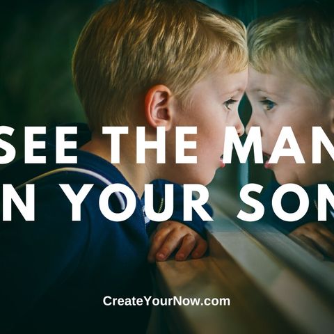 1770 See the Man in Your Son