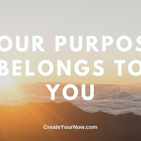 1878 Your Purpose Belongs to You