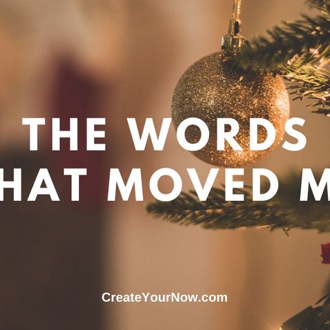 1812 The Words That Moved Me