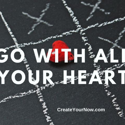 2138 Go with All Your Heart