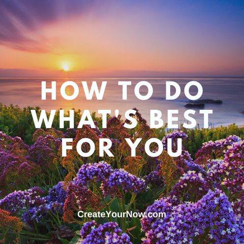 2997 How to Do What's Best for You