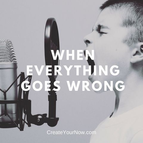 1105 When Everything Goes Wrong