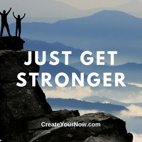 2748 Just Get Stronger