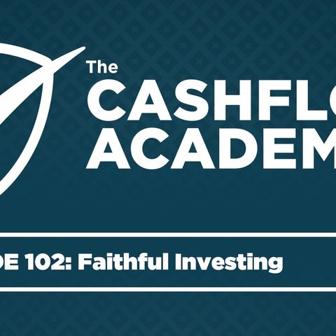 Faithful Investing (Episode 102)