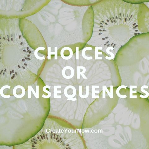 2504 Choices and Consequences