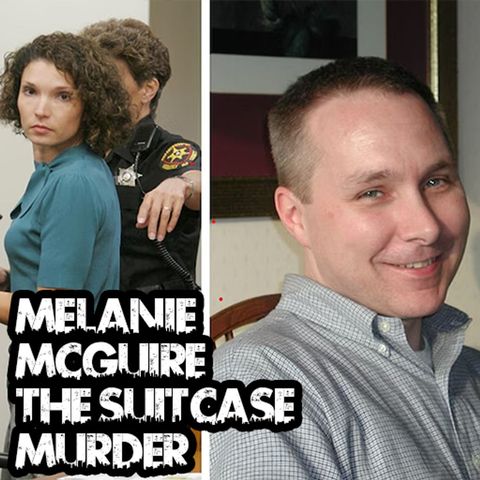 Melanie McGuire: The Suitcase Murder