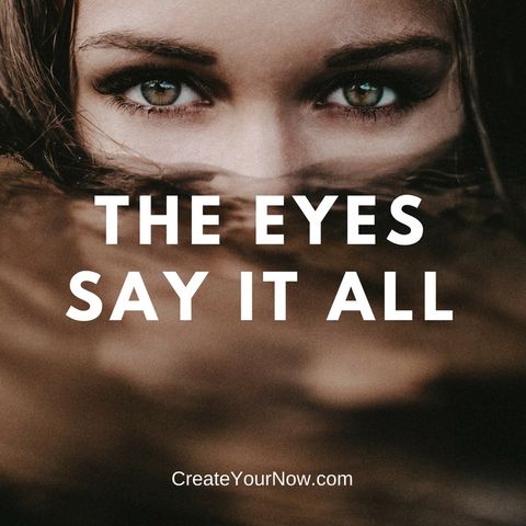 1127 The Eyes Say It All