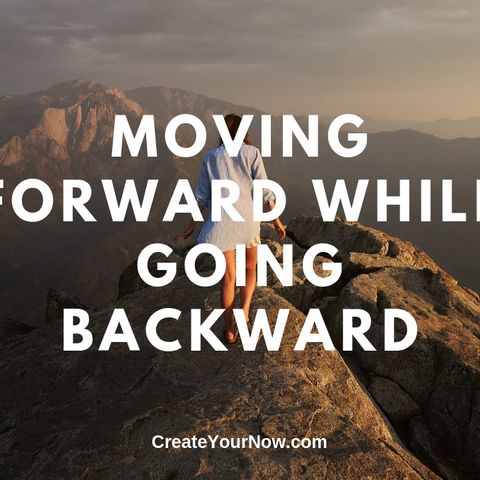 1606 Moving Forward While Going Backward