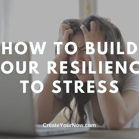 1950 How to Build Your Resilience to Stress