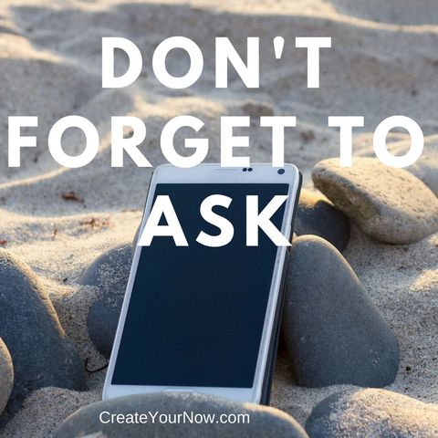 923 Don't Forget to Ask