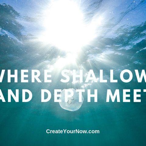 1520 Where Shallow and Depth Meet