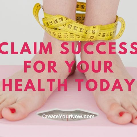 2357 Claim Success for Your Health Today