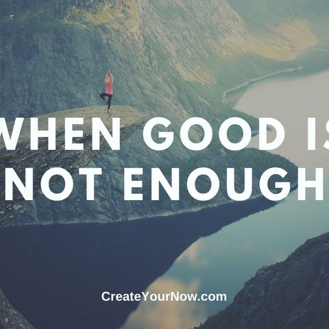 1976 When Good Is Not Enough
