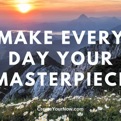 2103 Make Every Day Your Masterpiece