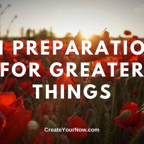 1884 In Preparation for Greater Things