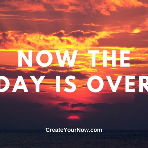 2291 Now the Day is Over