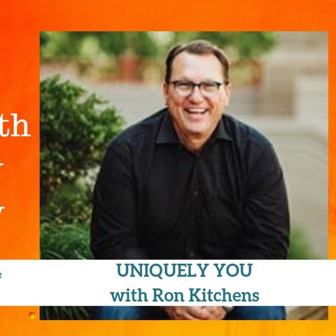 1594 My Strength Is My Story with Ron Kitchens, Uniquely You
