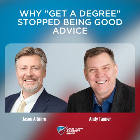 "Why ""Get a Degree"" Stopped Being Good Advice "