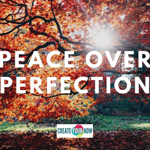 1760 Peace Over Perfection
