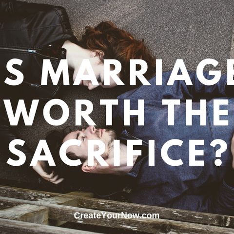1533 Is Marriage Worth the Sacrifice?