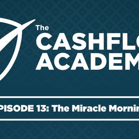 The Miracle Morning (Episode 013)