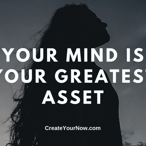 2144 Your Mind is Your Greatest Asset