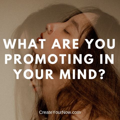 1346 What Are You Promoting in Your Mind?