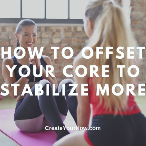 2469 How to Offset Your Core to Stabilize More