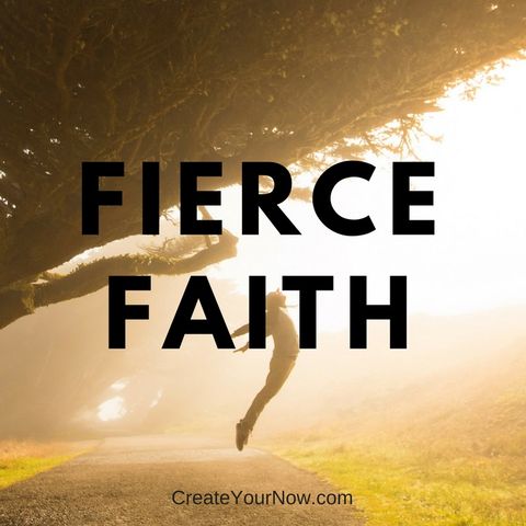 1160 Fierce Faith
