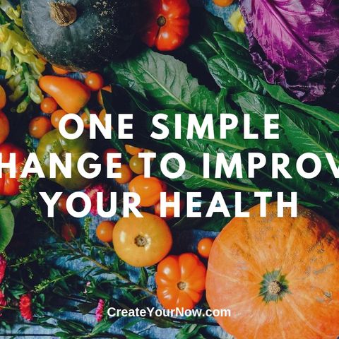 1726 One Simple Change to Improve Your Health