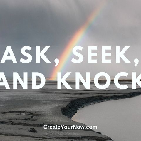 2333 Ask, Seek, and Knock