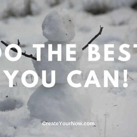 1802 Do the Best You Can!