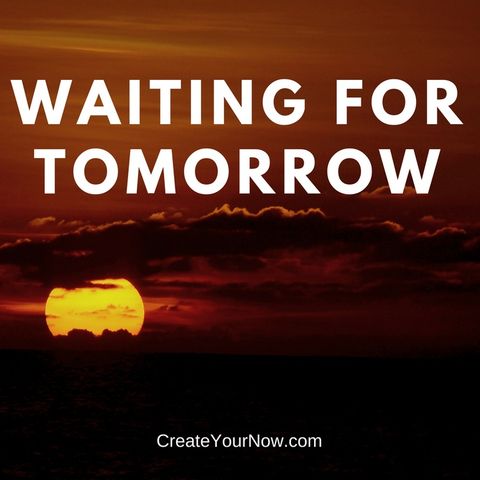 1004 Waiting for Tomorrow