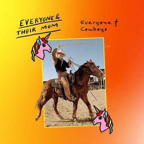 Everyone & Cowboys