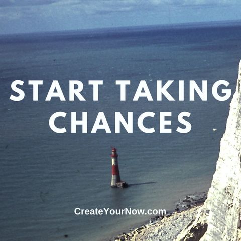 2537 Start Taking Chances