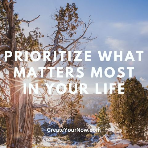 2932 Prioritize What Matters Most in Your Life
