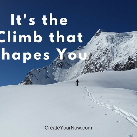 871 It's the Climb that Shapes You