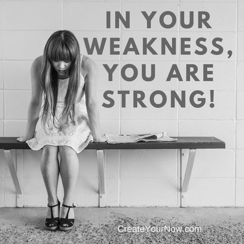 972 In Your Weakness, You are Strong!