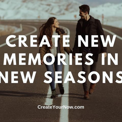 2283 Create New Memories in New Seasons